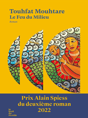 cover image of Le Feu du Milieu